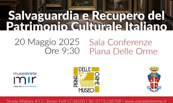 “Salvaguardia e recupero del patrimonio culturale italiano”: incontro con il Comando Carabinieri TPC al Museo di Piana delle Orme (20.05.2025)