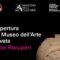 Riapre il Museo dell'Arte Salvata con la mostra "Nuovi Recuperi"
